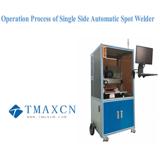 Operation Process of Single Side Automatic Spot Welding Machine
